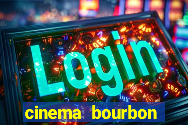 cinema bourbon ipiranga filmes em cartaz